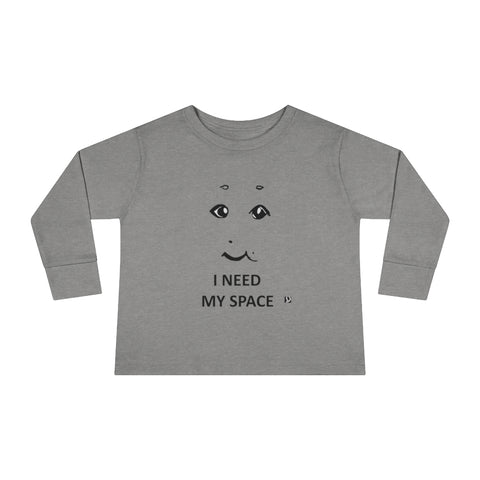 "Need Space" Toddler Long Sleeve Tee